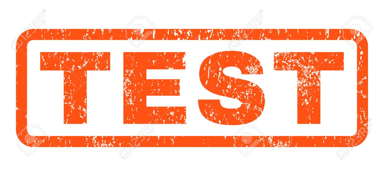 Test text rubber seal stamp watermark. Tag inside rounded rectangular banner with grunge design and dirty texture. Horizontal vector orange ink emblem on a white background.